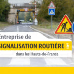 Travaux de signalisation routière horizontale et verticale dans les Hauts-de-France