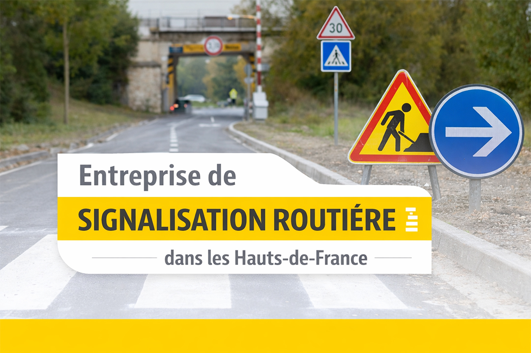 Travaux de signalisation routière horizontale et verticale dans les Hauts-de-France